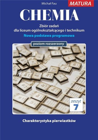 Chemia. Zbiór zadań LO. Zeszyt 7 ZR MEDYK