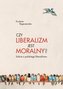 Czy liberalizm jest moralny?