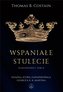 Plantageneci T.2 Wspaniałe stulecie