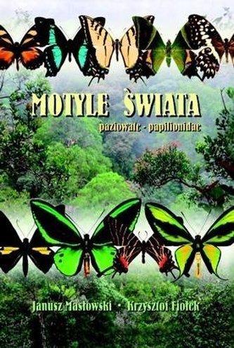 Motyle Świata. Paziowate - Papilionidae TW Motyle Świata. Paziowate - Papilionidae TW
