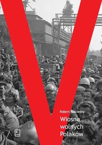 Wiosna wolnych Polaków