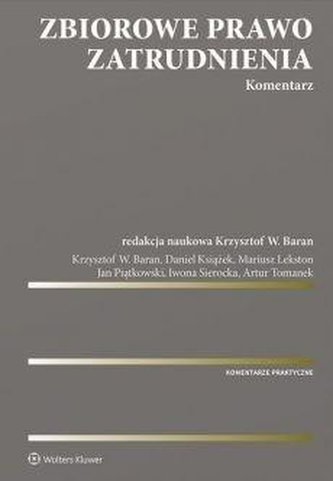 Zbiorowe prawo zatrudnienia. Komentarz