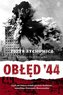 Obłęd '44, czyli jak Polacy zrobili... BR w.2019