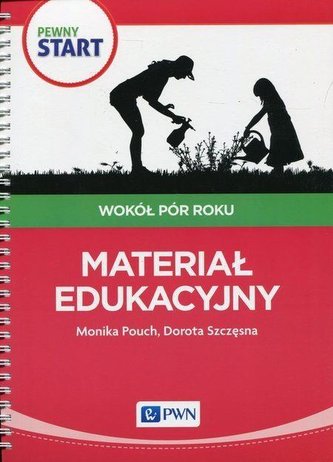Pewny start. Wokół pór roku. Materiał edukacyjny