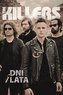 The Killers. Dni i lata