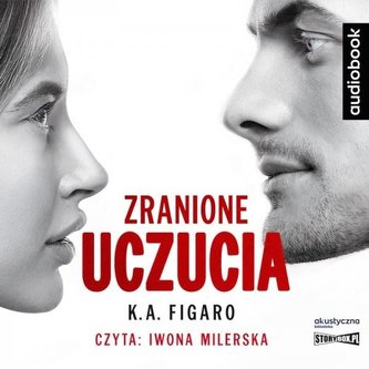 Zranione uczucia. Audiobook Zranione uczucia. Audiobook