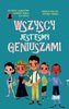 Wszyscy jesteśmy geniuszami