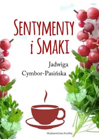 Sentymenty i smaki Sentymenty i smaki