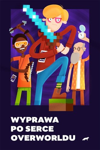 Wyprawa po serce Overworldu Wyprawa po serce Overworldu