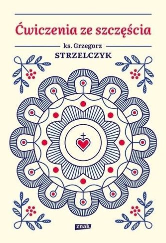 Ćwiczenia ze szczęścia