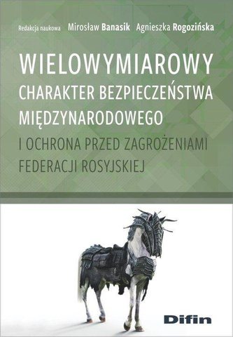 Wielowymiarowy charakter bezpieczeństwa...
