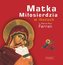 Matka Miłosierdzia w ikonach