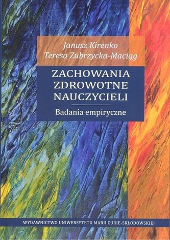 Zachowania zdrowotne nauczycieli Zachowania zdrowotne nauczycieli
