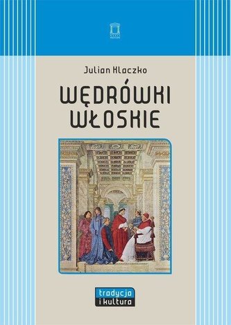 Wędrówki włoskie Wędrówki włoskie