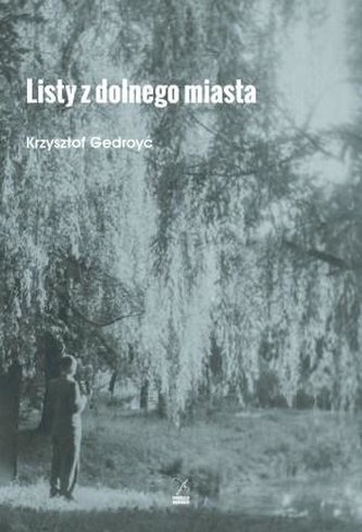 Listy z dolnego miasta Listy z dolnego miasta
