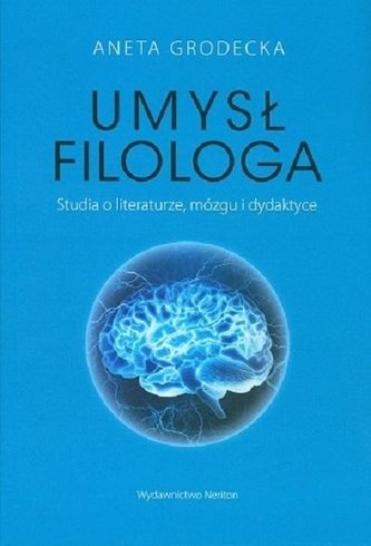 Umysł filologa. Studia o literaturze Umysł filologa. Studia o literaturze