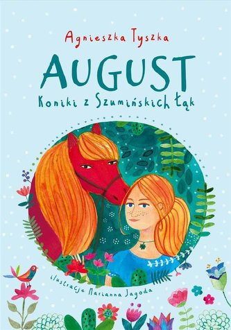 Koniki z Szumińskich Łąk. August Koniki z Szumińskich Łąk. August