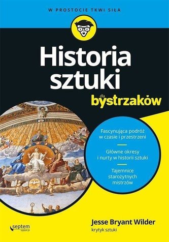Historia sztuki dla bystrzaków Historia sztuki dla bystrzaków