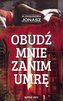 Obudź mnie zanim umrę