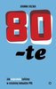 80-te. Jak naprawdę żyliśmy w ostatniej dekadzie..