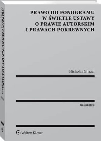Prawo do fonogramu w świetle ustawy o prawie autor