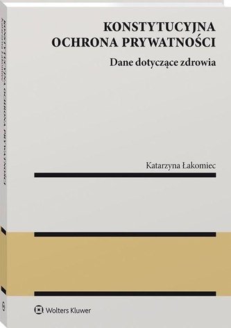 Konstytucyjna ochrona prywatności. Dane dotyczące