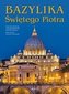 Bazylika Świętego Piotra. Historia monumentu