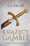 Zniewolony książę T.2 Książęcy gambit