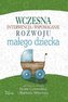Wczesna interw. i wspom. rozwoju małego... w.2016