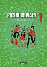 Czy wybrałeś już drogę. Pieśni chwały zeszyt 1