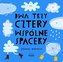Dwa, trzy, cztery wspólne spacery