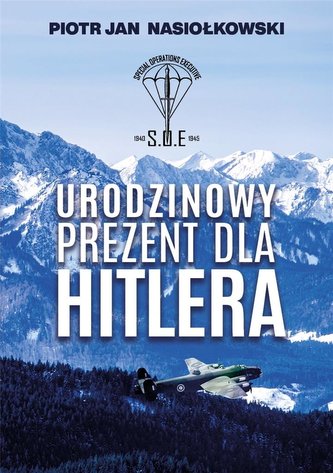 Urodzinowy prezent dla Hitlera