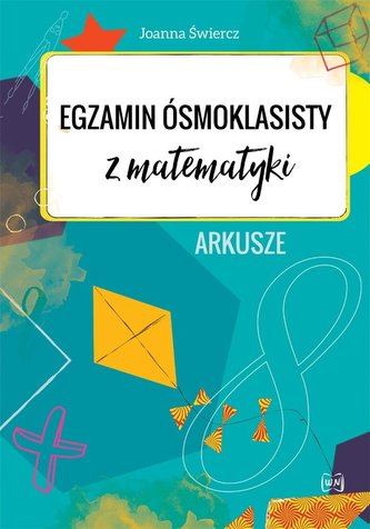 Egzamin ósmoklasisty z matematyki. Arkusze