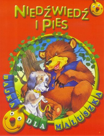 Bajka dla maluszka - Niedźwiedź i pies