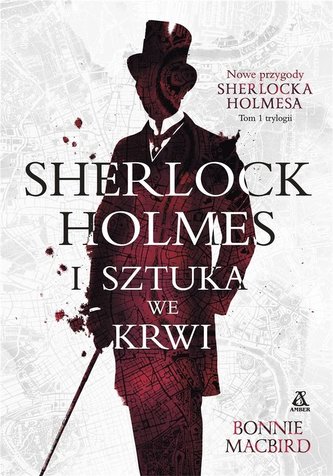 Sherlock Holmes i sztuka we krwi Sherlock Holmes i sztuka we krwi