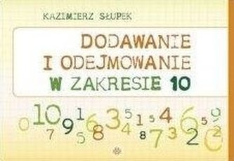 Dodawanie i odejmowanie w zakresie 10