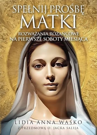Spełnij prośbę Matki