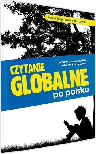 Czytanie globalne po polsku. Poradnik...