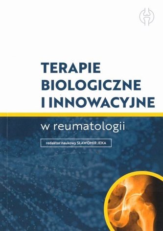 Terapie biologiczne i innowacyjne w dermatologii Terapie biologiczne i innowacyjne w dermatologii