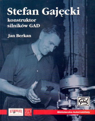 Stefan Gajęcki konstruktor silników GAD