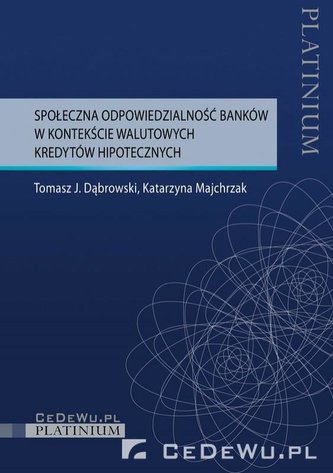 Społeczna odpowiedzialność banków w kontekście... Społeczna odpowiedzialność banków w kontekście...