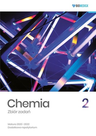 Chemia. Zbiór zadań. Matura 2020-2022 T.2