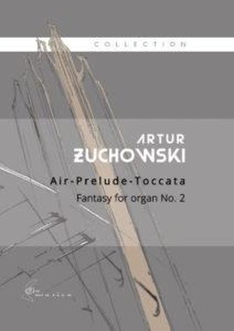 Air Prelude Toccata. Fantazja na organy