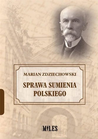Sprawa sumienia polskiego Sprawa sumienia polskiego