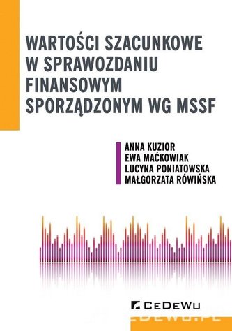 Wartości szacunkowe w sprawozdaniu finansowym... Wartości szacunkowe w sprawozdaniu finansowym...