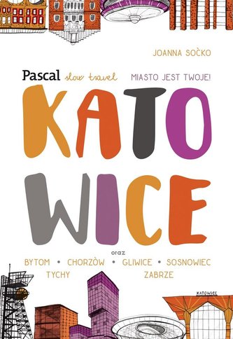 Slow travel. Katowice