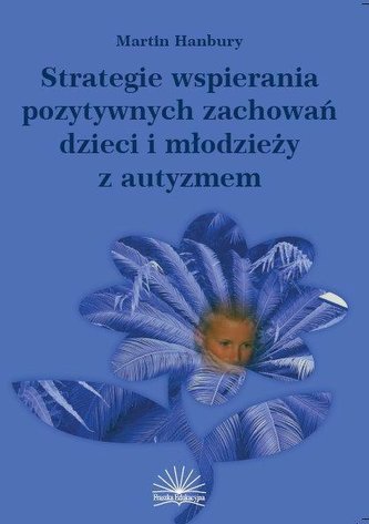 Strategie wspierania pozytywnych zachowań...autyzm