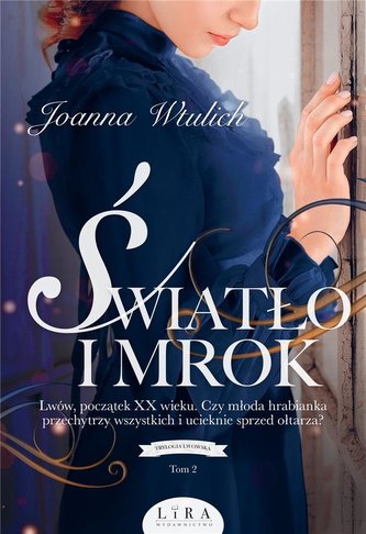 Trylogia lwowska T.2 Światło i mrok Trylogia lwowska T.2 Światło i mrok