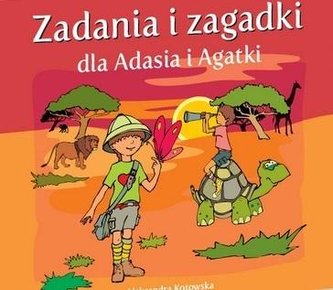 Zadania i zagadki dla Adasia i Agatki