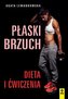 Płaski brzuch. Dieta i ćwiczenia